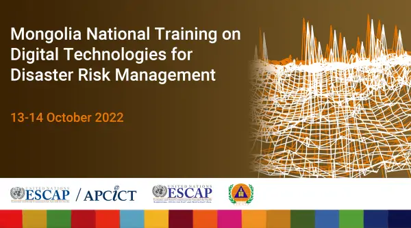 Mongolia National Training on Digital Technologies for Disaster Risk Management