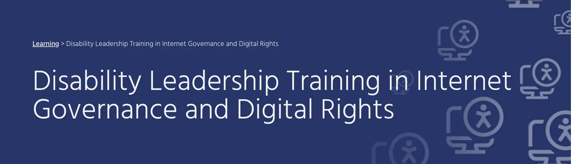 Disability Leadership Training in Internet Governance and Digital Rights