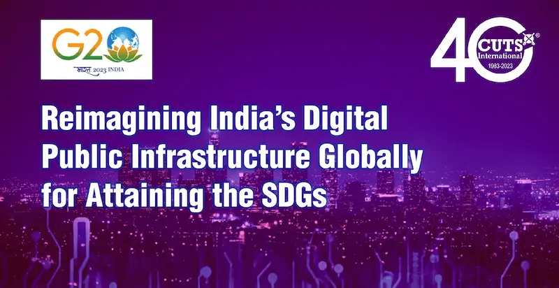 Reimagining India’s Digital Public Infrastructure Globally for Attaining the SDGs