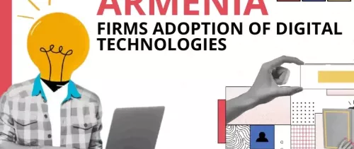 Armenia's Digital Technology Adoption by Firms