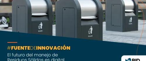 La revolución digital ha llegado para transformar el modo en que vemos y manejamos nuestros residuos