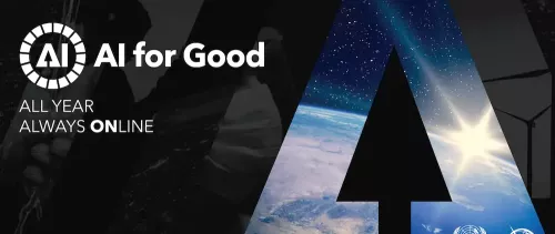 ITU's "AI for Good" showcases AI with positive, global impact