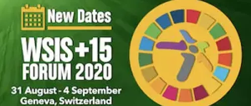 WSIS+15 Forum 2020 New Dates