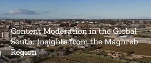 Content Moderation in the Global South: Insights from the Maghreb Region