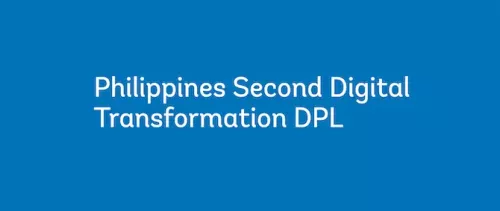 World Bank Helps Boost Digital Transformation in the Philippines