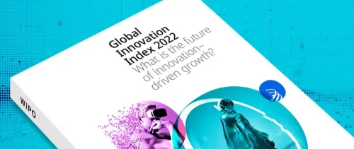 Global Innovation Index 2022: Switzerland, the U.S., and Sweden lead the Global Innovation Ranking; China Approaches Top 10; India and Türkiye Ramping Up Fast; Impact-Driven Innovation Needed in Turbulent Times