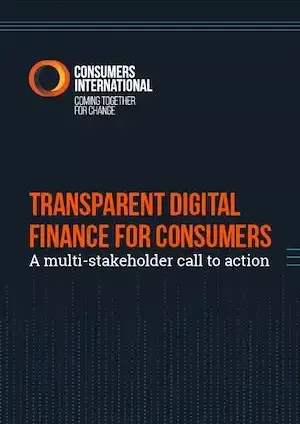 Transparent Digital Finance for Consumers : A multi-stakeholder call to action