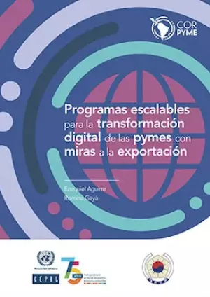 Programas escalables para la transformación digital de las pymes con miras a la exportación