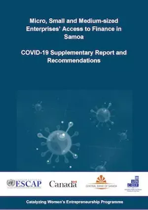 Micro, Small and Medium-sized Enterprises’ Access to Finance in Samoa: COVID-19 Supplementary Report and Recommendations