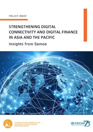 Strengthening Digital Connectivity and Digital Finance in Asia and The Pacific, Insights from Samoa