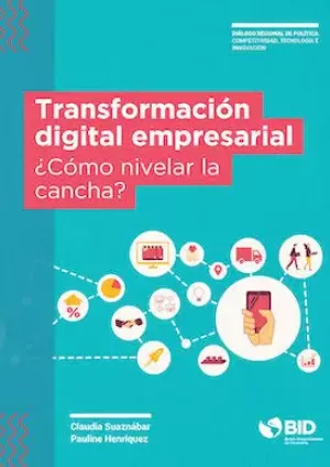 Transformación Digital Empresarial ¿Cómo nivelar la cancha?