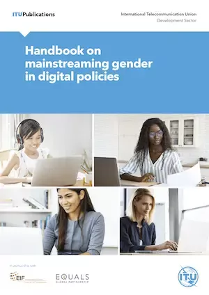 Handbook on mainstreaming gender in digital policies Handbook on mainstreaming gender in digital policies