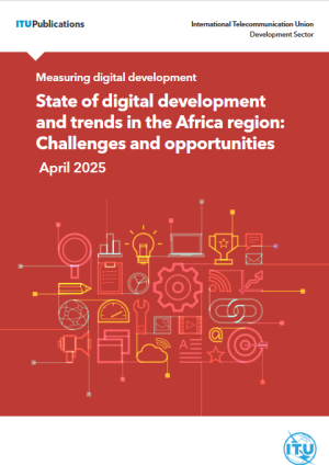 State of digital development and trends in the Africa region: Challenges and opportunities