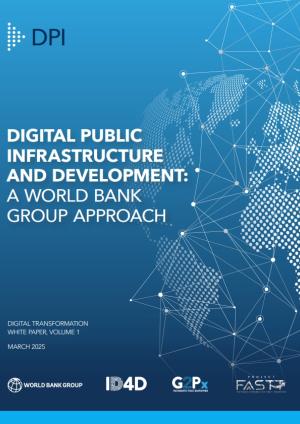Digital Public Infrastructure and Development: A World Bank Group Approach