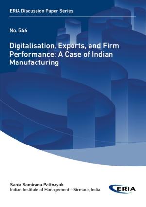 Digitalisation, Exports, and Firm Performance: A Case of Indian Manufacturing