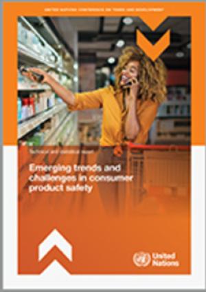 UNCTAD publication cover: Emerging trends and challenges in consumer product safety