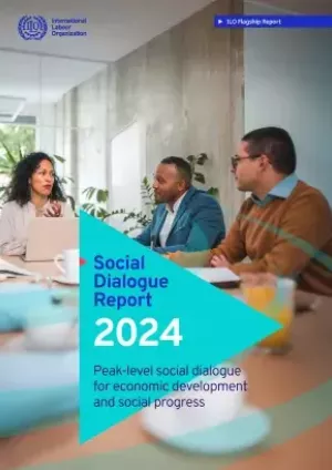Social Dialogue Report 2024: Peak-level social dialogue for economic development and social progress