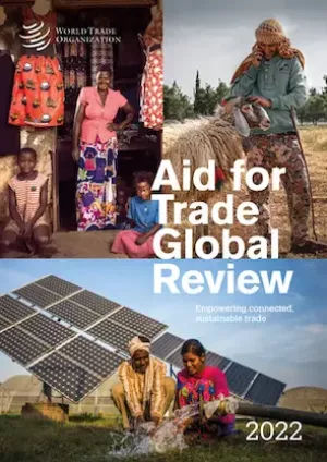 Aid for Trade Global Review 2022: Empowering connected, sustainable trade