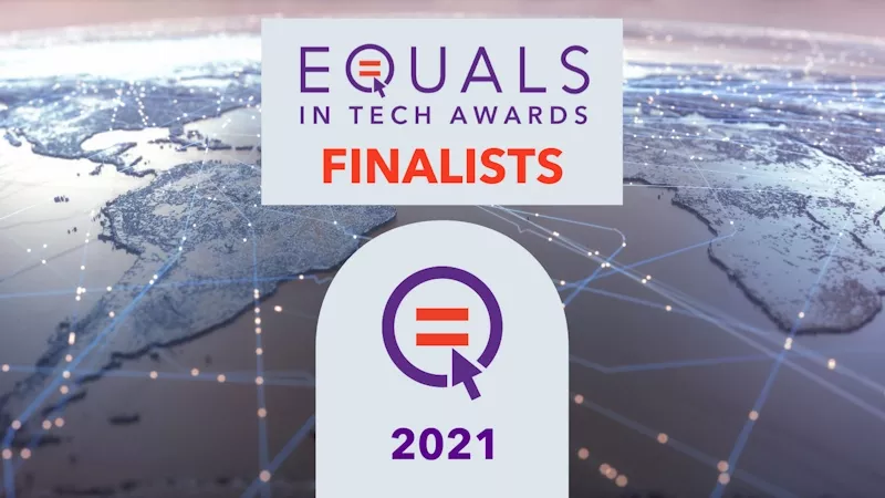 2021 EQUALS in Tech Awards Finalists