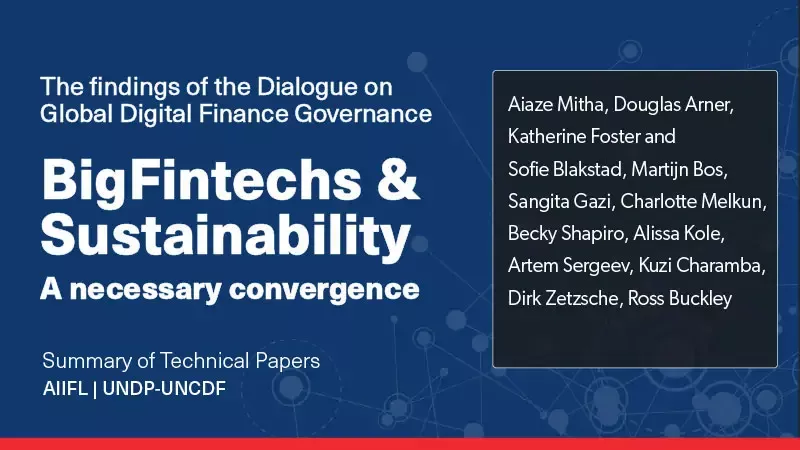 Antitrust and data privacy regulations are insufficient to manage BigFintechs’ economic, social and environmental impacts, says a new UNDP/UNCDF study