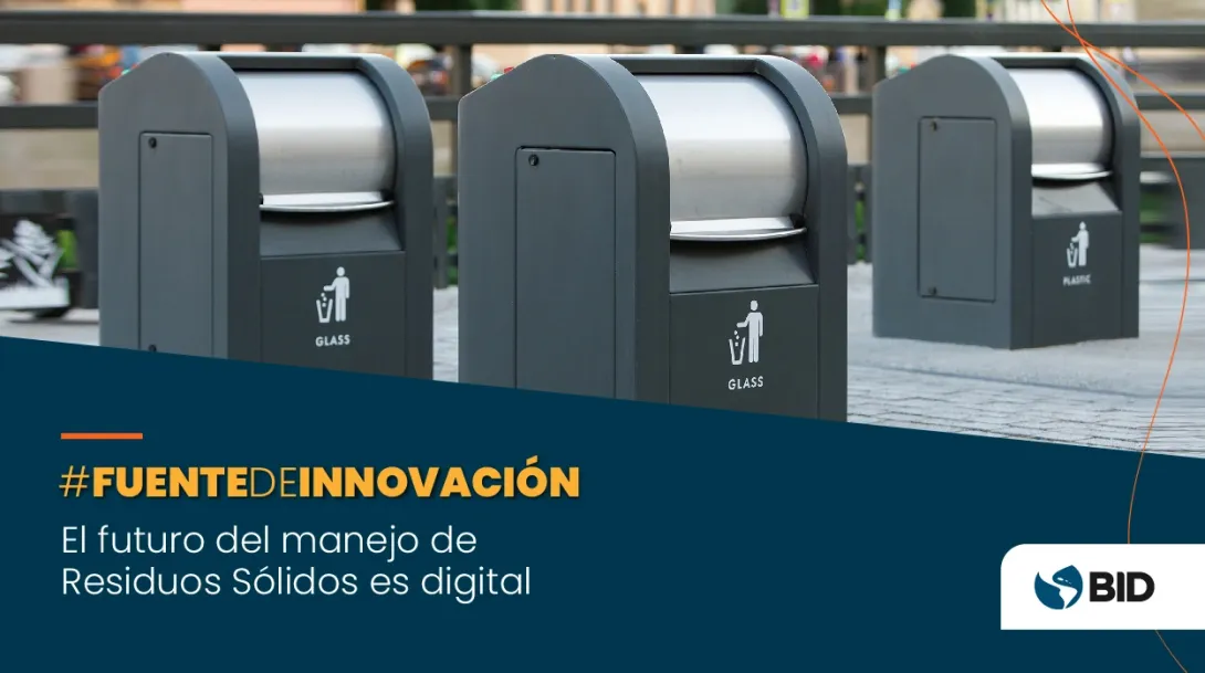 La revolución digital ha llegado para transformar el modo en que vemos y manejamos nuestros residuos