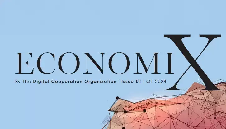 The Digital Cooperation Organization launches the first issue of EconomiX, a business magazine to enhance knowledge sharing between diverse stakeholders in the digital ecosystem