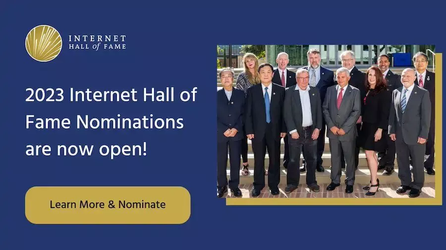 Nominations for the 2023 Internet Hall of Fame are open!