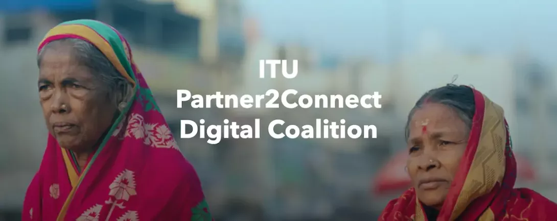 Bridging the digital divide by 2030 - New Partner2Connect coalition advances digital transformation and sustainable development in hardest-to-connect countries