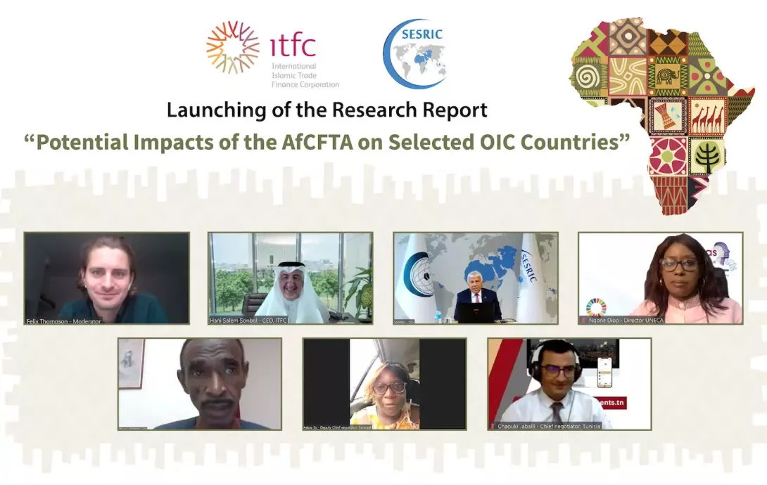 International Islamic Trade Finance Corporation (ITFC) and The Statistical, Economic and Social Research and Training Centre for Islamic Countries (SESRIC) Launch Report on the Potential Economic Impacts of the AfCFTA on selected OIC Countries