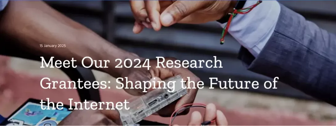 Meet Our 2024 Research Grantees: Shaping the Future of the Internet