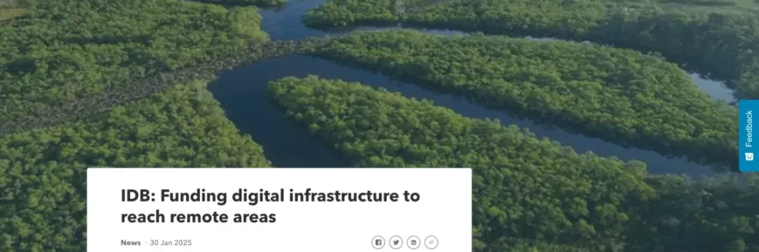 IDB: Funding digital infrastructure to reach remote areas