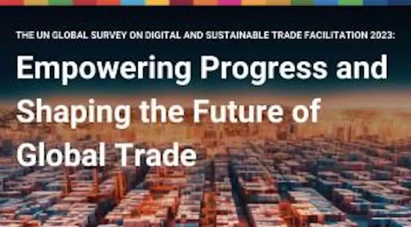 New United Nations survey highlights progress in global trade facilitation despite multiple crises