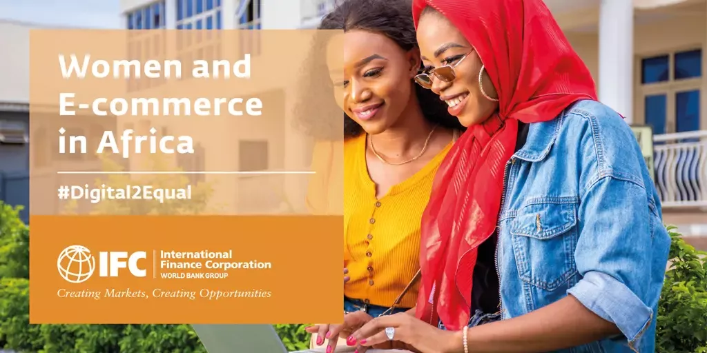 Women Can Add $14.57 Billion to E-Commerce in Africa: IFC Research