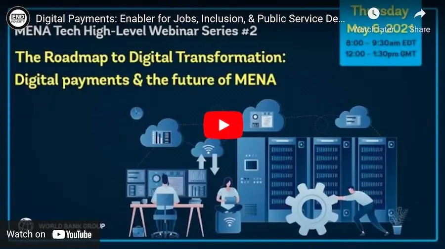 Digital Payments: Enabler for Job Creation, Inclusion, and Public Service Delivery in Middle East and North Africa