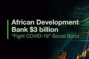 African Development Bank launches record breaking $3 billion “Fight COVID-19” Social Bond